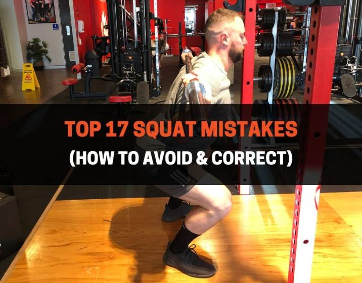 Top 17 Squat Mistakes