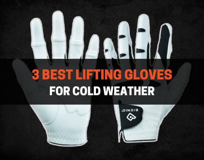 3 Best Lifting Gloves for Cold Weather