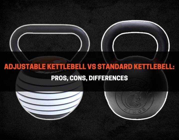 Adjustable Kettlebell vs Standard Kettlebell