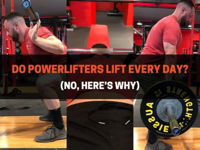 Do Powerlifters Lift Every Day? (No, Here’s Why)