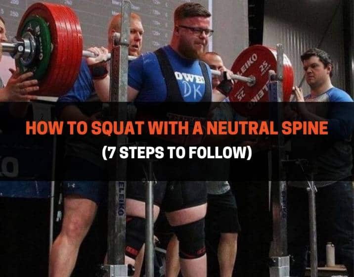 How To Squat With A Neutral Spine