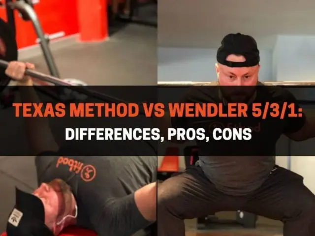 Texas Method vs Wendler 5/3/1: Differences, Pros, Cons