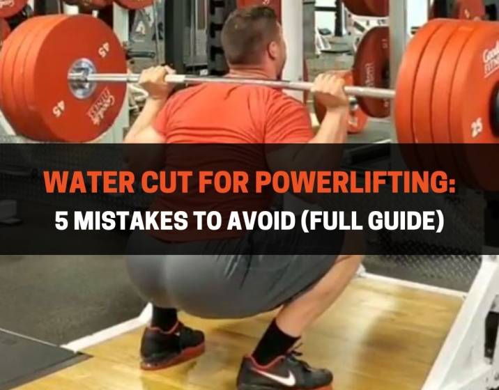 Water Cut For Powerlifting