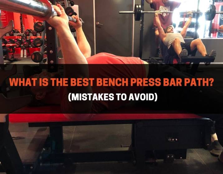 What-Is-The-Best-Bench-Press-Bar-Path