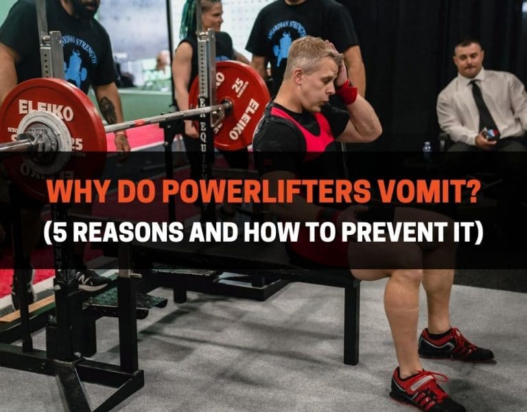 Why Do Powerlifters Vomit