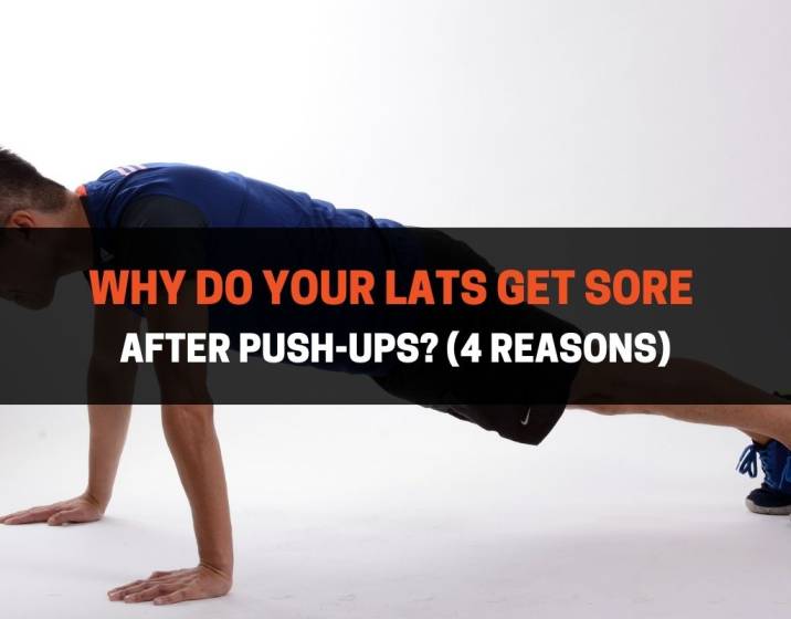 Why Do Your Lats Get Sore After Push-Ups