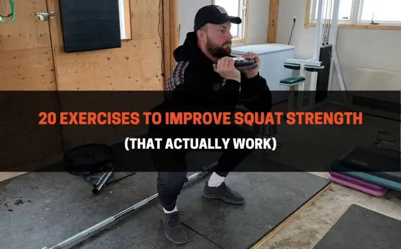 20 cvičení, které vám pomohou zlepšit squat sílu