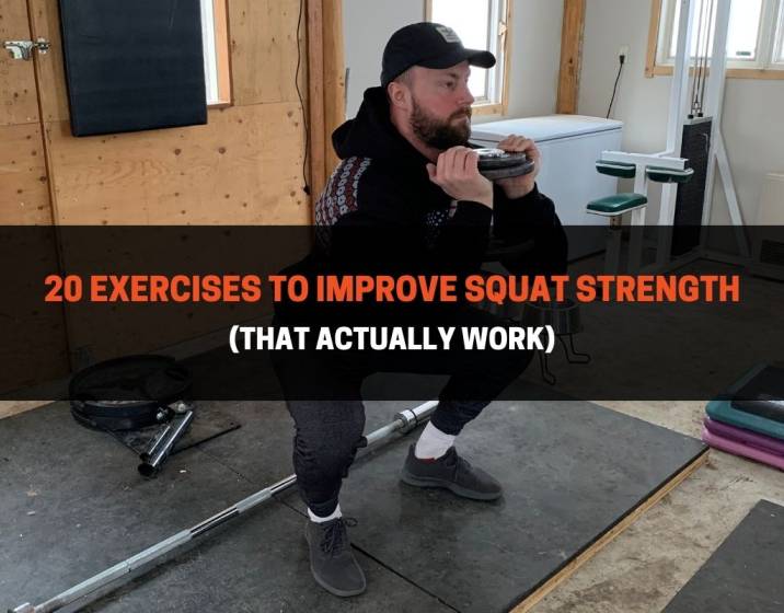 20 Exercises To Improve Squat Strength