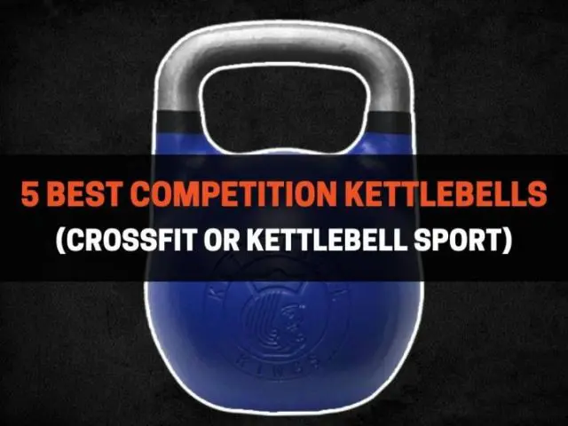 5 Best Competition Kettlebells (Crossfit or Kettlebell Sport)