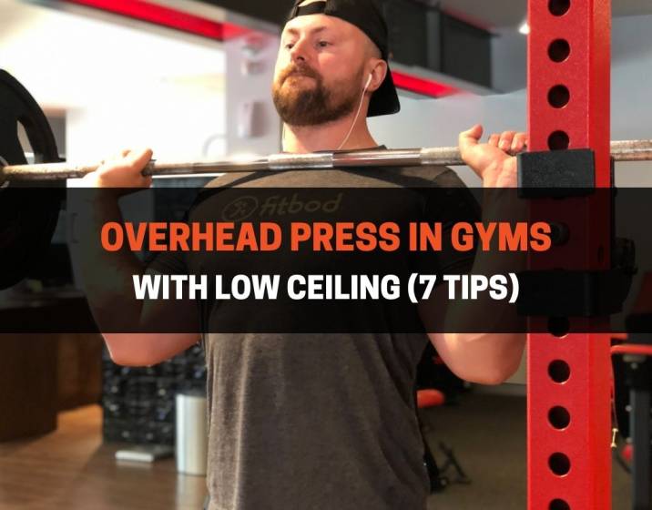 Overhead Press In Gyms With Low Ceiling