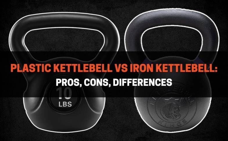 pros, cons, differences of plastic and iron kettlebell 