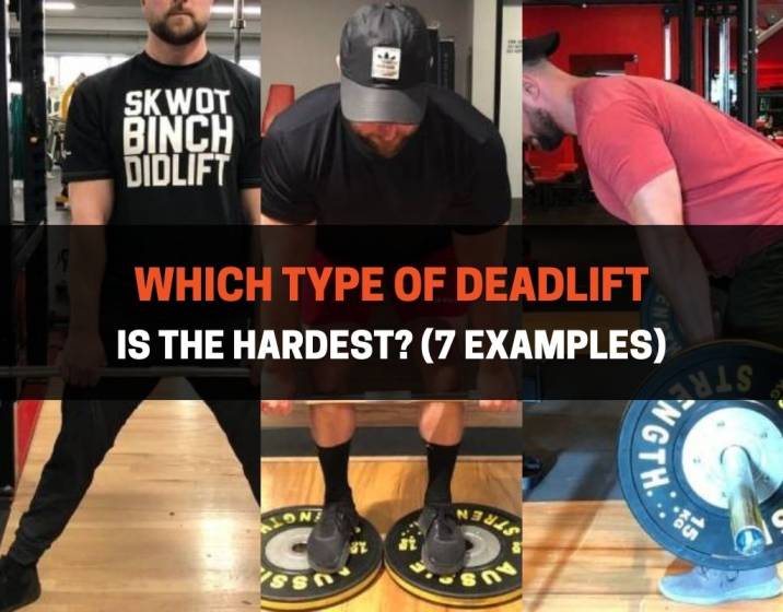 Which Type Of Deadlift Is The Hardest