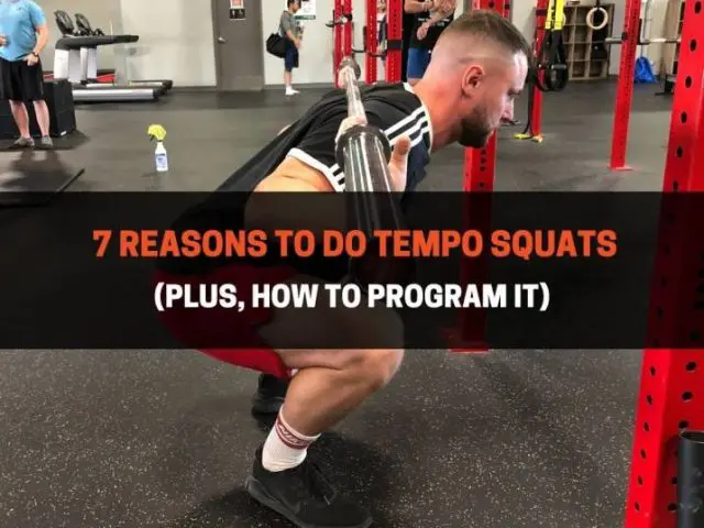 7 Reasons To Do Tempo Squats (Plus, How to Program It)