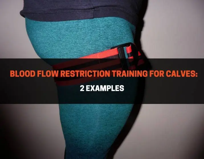 Blood Flow Restriction Training for Calves