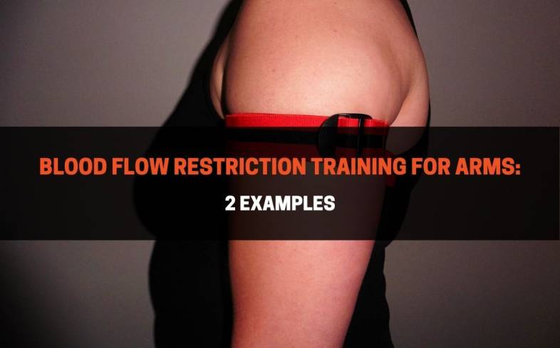 blood flow restriction training for arms