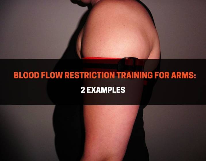 Blood Flow Restriction Training for Arms