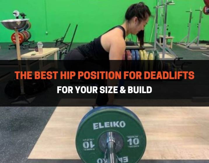 The Best Hip Position For Deadlifts