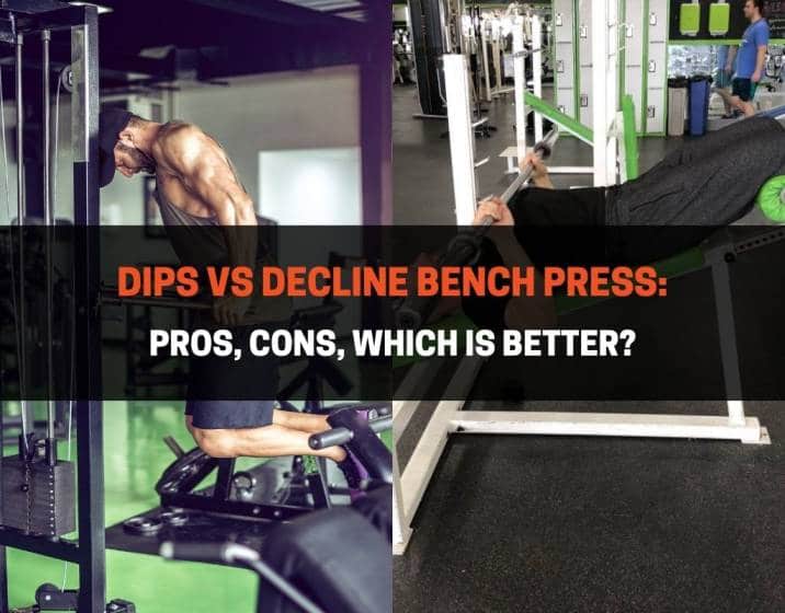 Dips vs Decline Bench Press