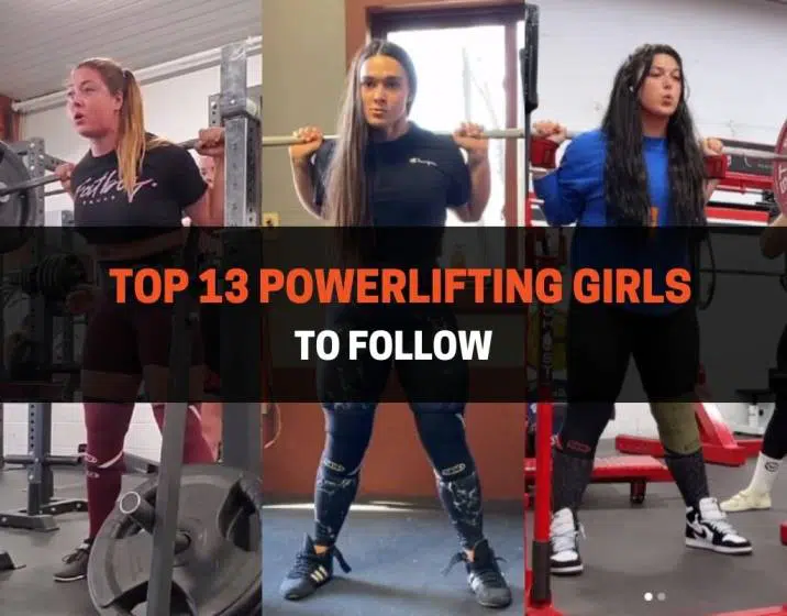 Top 13 Powerlifting Girls To Follow