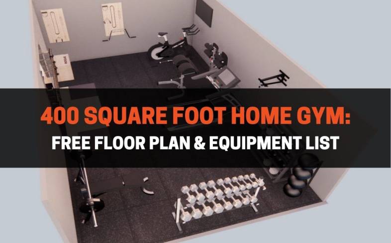 400 square foot home gym: free floor plan and equipment list