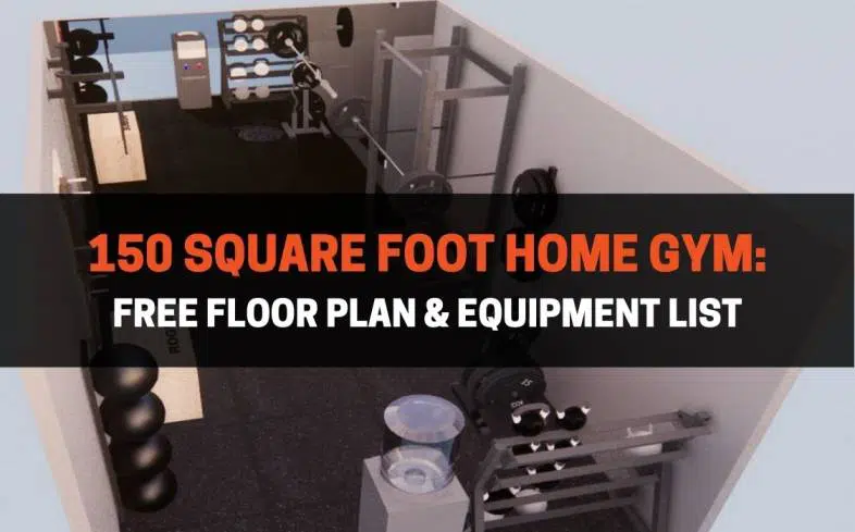 150 square foot home gym free floor plan & equipment list