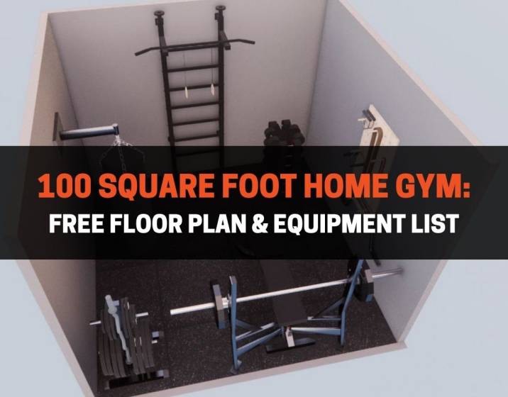 100 Square Foot Home Gym Free Floor Plan & Equipment List