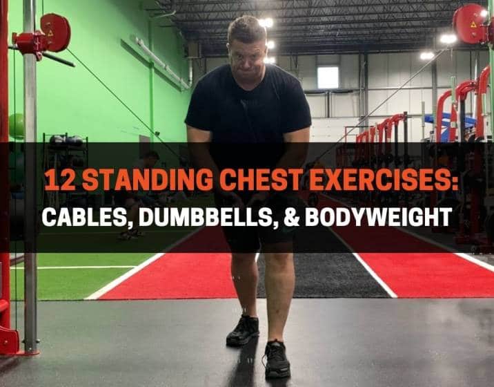 12 Standing Chest Exercises