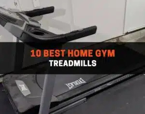 best home gym treadmills