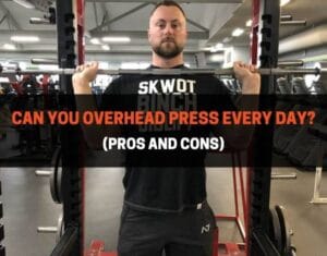 Can You Overhead Press Every Day