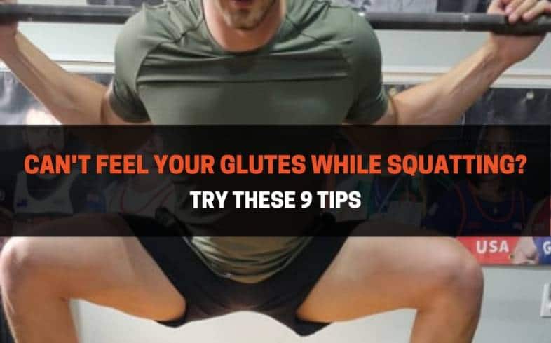 9 tips to feel your glutes while squatting
