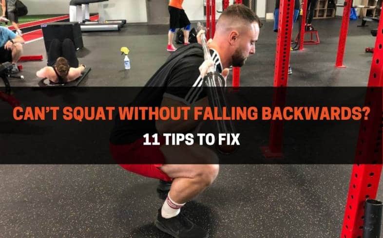 11 tips to stop falling backwards in the squat