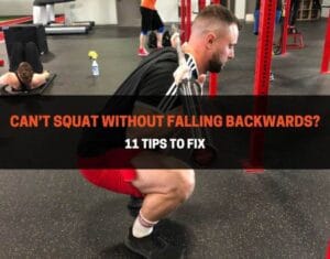 Can’t Squat Without Falling Backwards