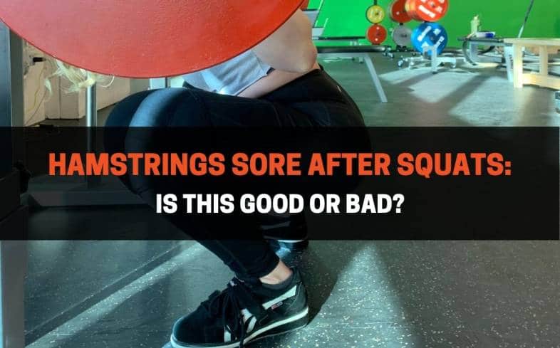 hamstrings can be sore after a squat workout