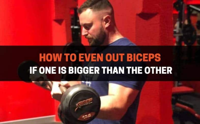 How To Even Out Biceps If One Is Bigger Than The Other