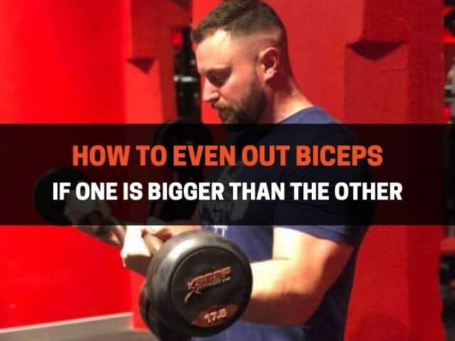 How To Even Out Biceps If One Is Bigger Than The Other