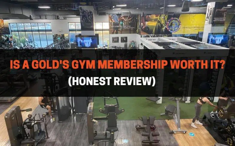 Is A Gold's Gym Membership Worth It (Honest Review)