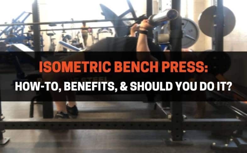 Isometric Bench Press