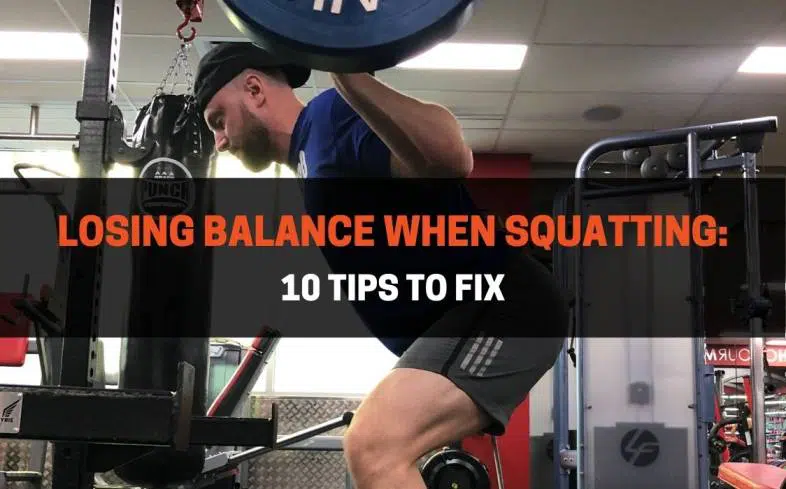 10 ways to fix losing balance while squatting