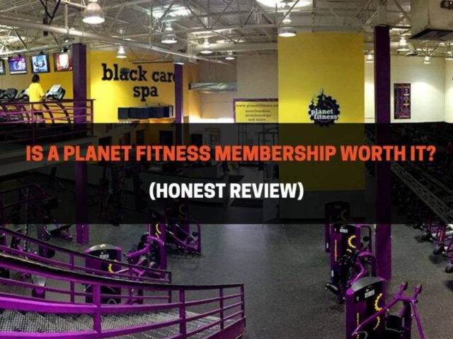 Is A Planet Fitness Membership Worth It? (Honest Review)
