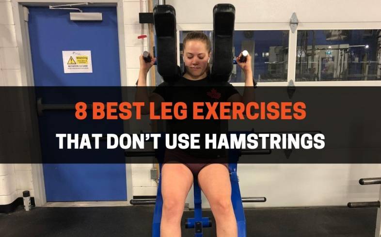 8 Best Leg Exercises That Don't Use Hamstrings