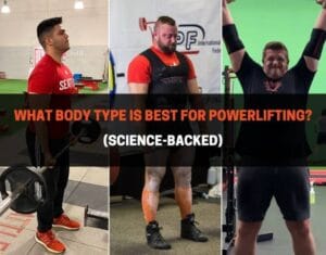 Best Body Type For Powerlifting