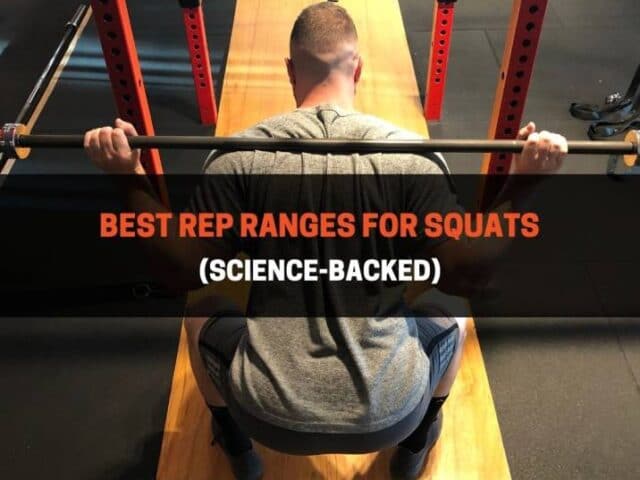 Best Rep Ranges For Squats (Science-Backed)