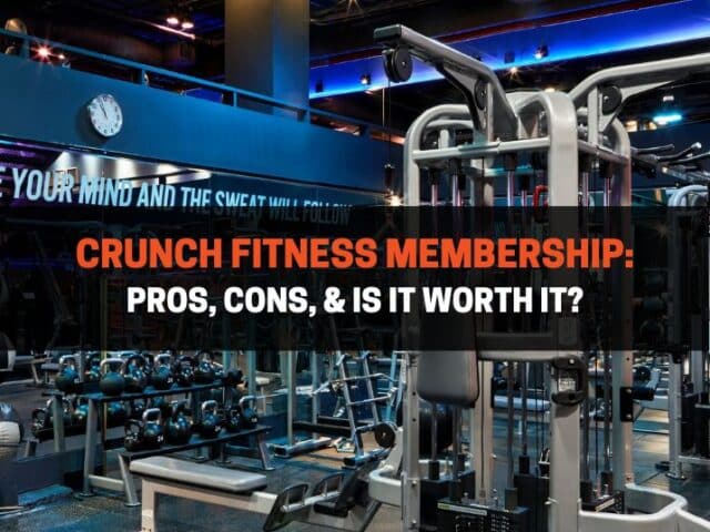 Crunch Fitness Membership: Pros, Cons, & Is It Worth It?
