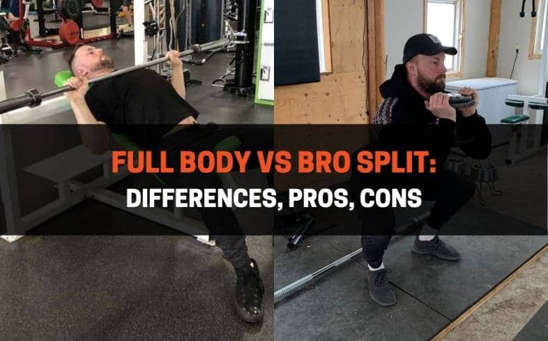 the 3 main differences between full body and bro splits