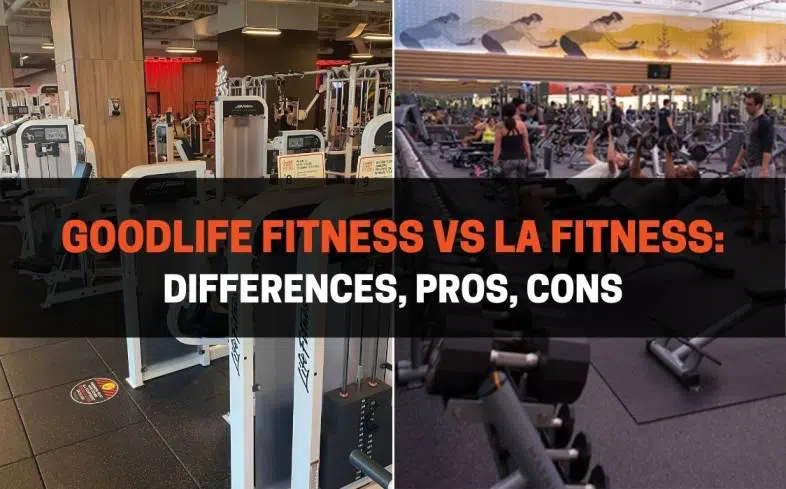 GoodLife Fitness vs LA Fitness Differences, Pros, Cons