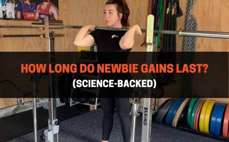 How Long Do Newbie Gains Last (Science-Backed)