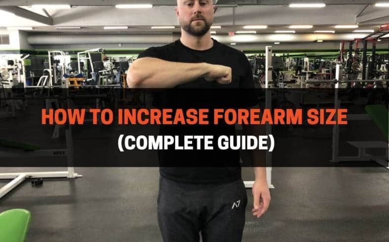 How To Increase Forearm Size (Complete Guide) (2)