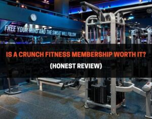 Is A Crunch Fitness Membership Worth It (2)