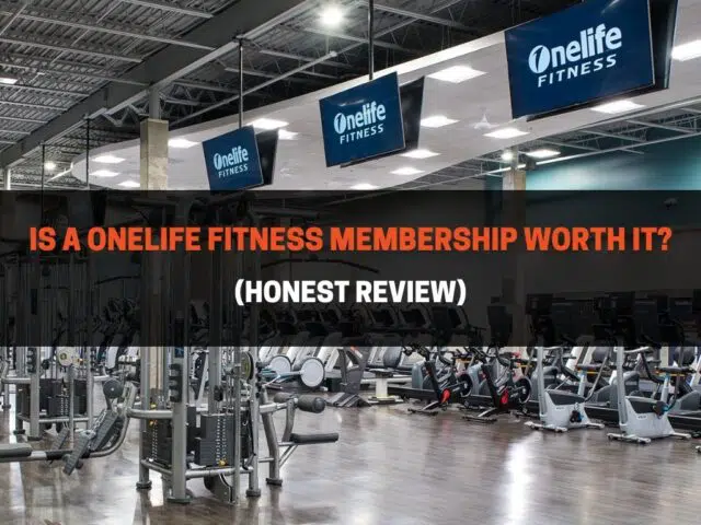 Is A Onelife Fitness Membership Worth It? (Honest Review)