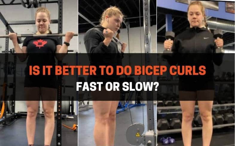 Is It Better To Do Bicep Curls Fast_or Slow